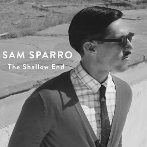 Sam Sparro - The Shallow End (Radio Date: 09 Marzo 2012)